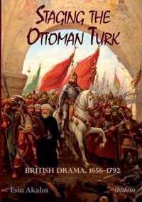 Staging the Ottoman Turk