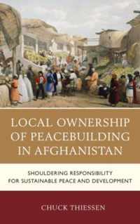 Local Ownership of Peacebuilding in Afghanistan