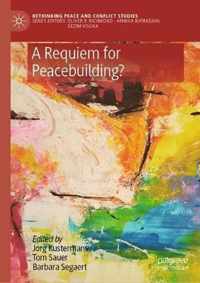 A Requiem for Peacebuilding