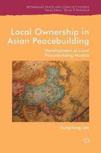 Local Ownership in Asian Peacebuilding