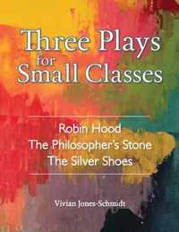 Three Plays for Small Classes