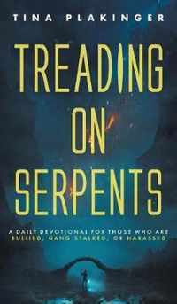 Treading On Serpents