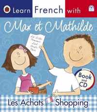 Ladybird Learn French with Max et Mathilde: Les Achats