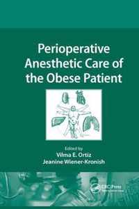 Perioperative Anesthetic Care of the Obese Patient