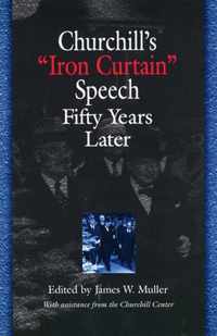 Churchill's   Iron Curtain   Speech Fifty Years Later