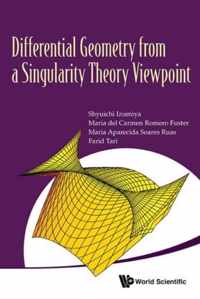 Differential Geometry From A Singularity Theory Viewpoint