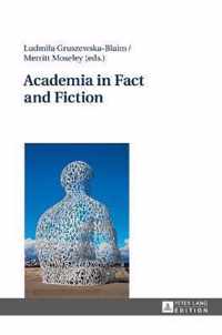 Academia in Fact and Fiction