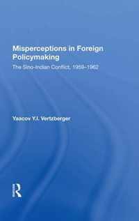 Misperceptions in Foreign Policymaking