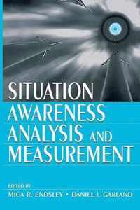 Situation Awareness Analysis and Measurement