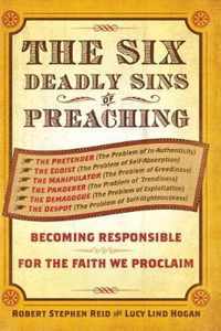 The Six Deadly Sins of Preaching