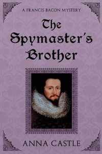 The Spymaster's Brother