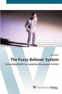 The Fuzzy Believer System