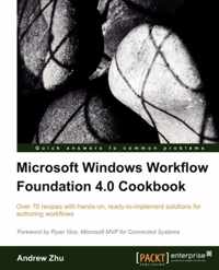 Microsoft Windows Workflow Foundation 4.0 Cookbook