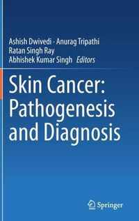 Skin cancer Pathogenesis and Diagnosis