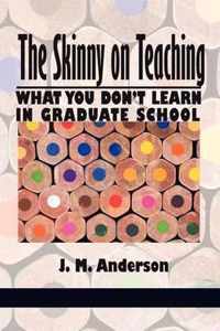 The Skinny on Teaching