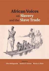 African Voices Slavery & The Slave Trade