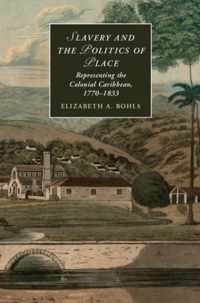 Slavery And The Politics Of Place