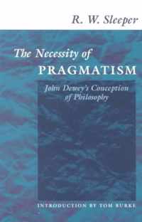 The Necessity of Pragmatism