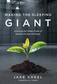 Waking the Sleeping Giant