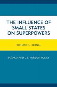 The Influence of Small States on Superpowers