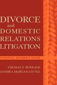 Divorce and Domestic Relations Litigation