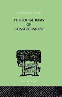 The Social Basis Of Consciousness