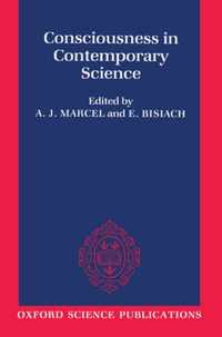 Consciousness in Contemporary Science