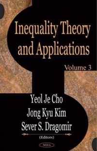 Inequality Theory & Applications