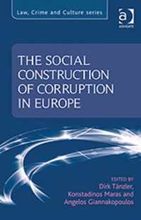 The Social Construction of Corruption in Europe