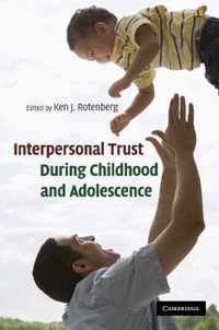 Interpersonal Trust during Childhood and Adolescence