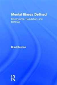 Mental Illness Defined: Continuums, Regulation, and Defense