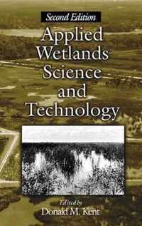 Applied Wetlands Science and Technology, Second Edition