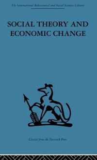 Social Theory and Economic Change