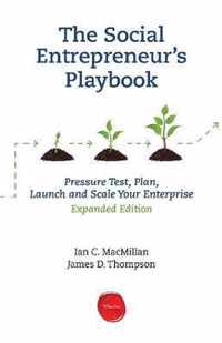 The Social Entrepreneur's Playbook, Expanded Edition: Pressure Test, Plan, Launch and Scale Your Social Enterprise