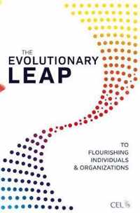 The Evolutionary Leap to Flourishing Individuals and Organizations