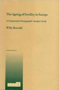 The Ageing of Fertility in Europe