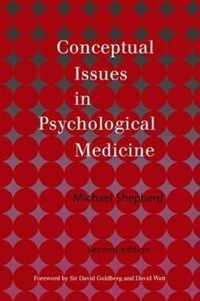 Conceptual Issues in Psychological Medicine