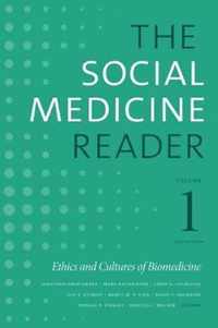 The Social Medicine Reader, Volume I, Third Edition