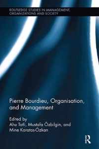 Pierre Bourdieu, Organization, and Management