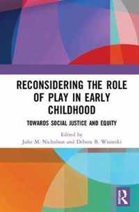 Reconsidering The Role of Play in Early Childhood