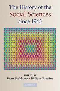 The History of the Social Sciences since 1945