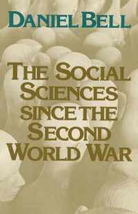 The Social Sciences Since the Second World War