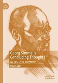 Georg Simmel s Concluding Thoughts