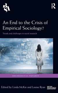 End To The Crisis Of Empirical Sociology?