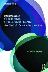 Marketing For Cultural Organizations 3E