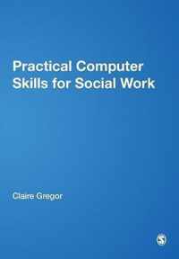 Practical Computer Skills for Social Work
