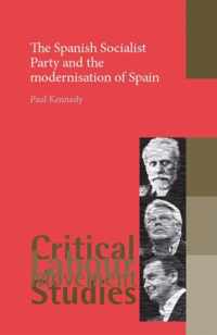 The Spanish Socialist Party and the Modernisation of Spain