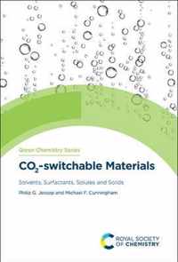 Co2-Switchable Materials: Solvents, Surfactants, Solutes and Solids