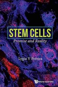 Stem Cells: Promise And Reality