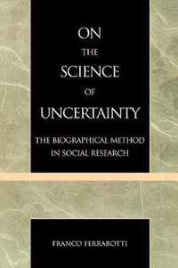 On the Science of Uncertainty